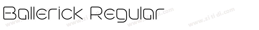 Ballerick Regular字体转换 Ballerick Regular字体转换